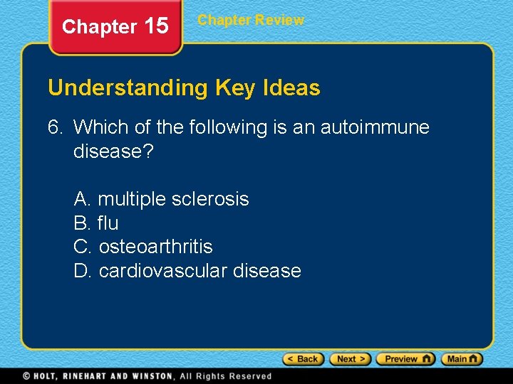 Chapter 15 Chapter Review Understanding Key Ideas 6. Which of the following is an
