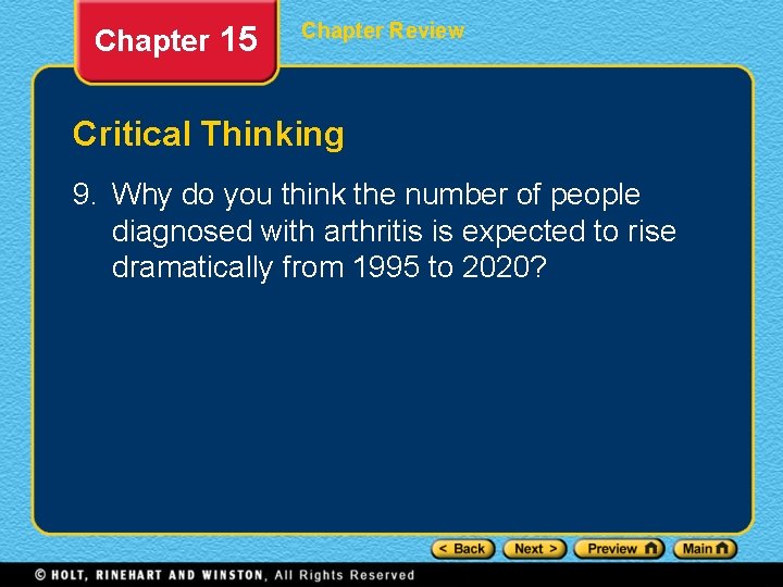 Chapter 15 Chapter Review Critical Thinking 9. Why do you think the number of