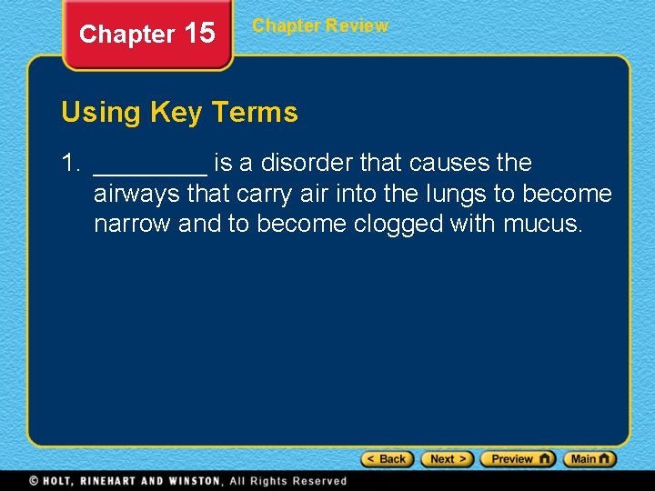 Chapter 15 Chapter Review Using Key Terms 1. ____ is a disorder that causes