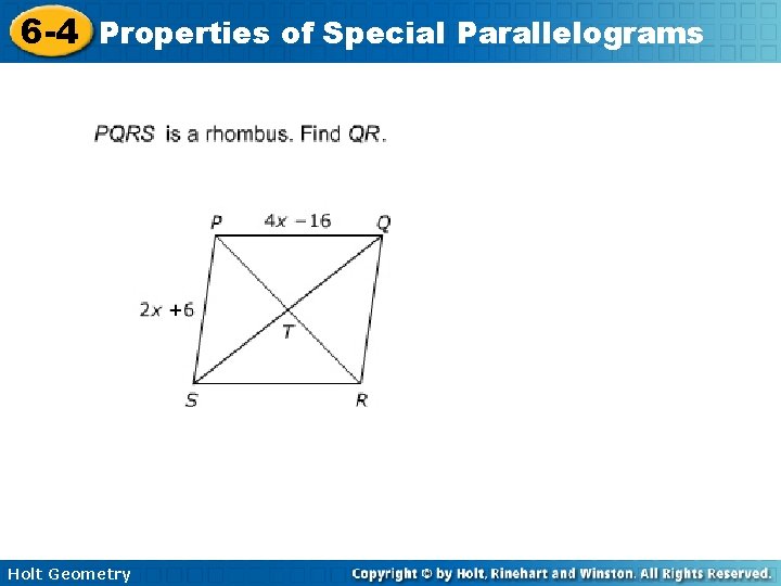 6 -4 Properties of Special Parallelograms Holt Geometry 