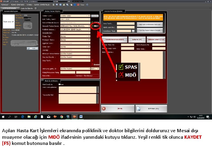 Açılan Hasta Kart İşlemleri ekranında poliklinik ve doktor bilgilerini doldururuz ve Mesai dışı muayene