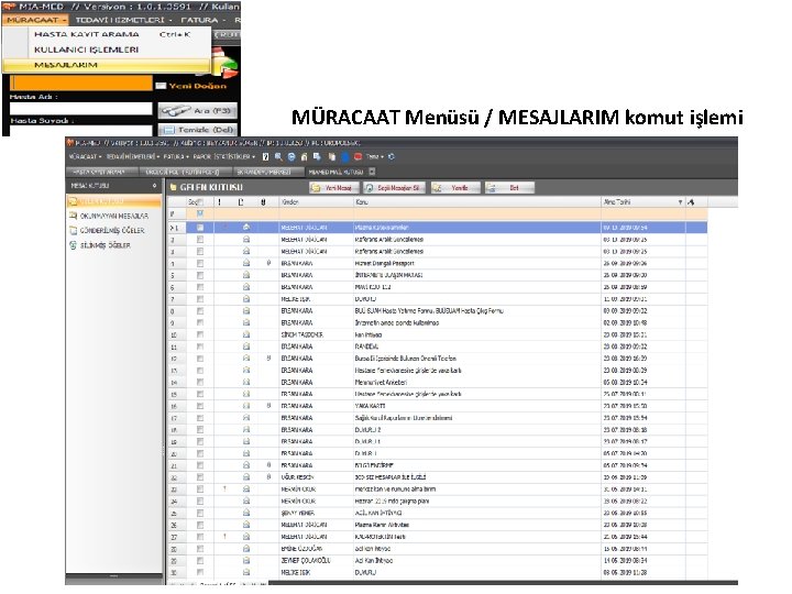 MÜRACAAT Menüsü / MESAJLARIM komut işlemi 