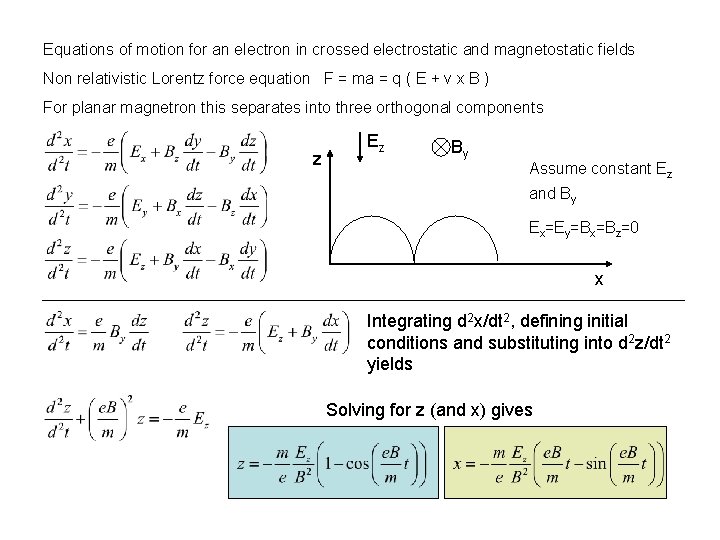Equations of motion for an electron in crossed electrostatic and magnetostatic fields Non relativistic