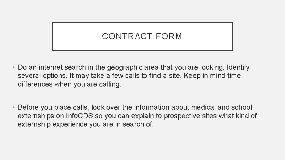 CONTRACT FORM • Do an internet search in the geographic area that you are