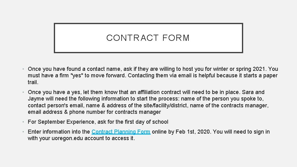 CONTRACT FORM • Once you have found a contact name, ask if they are