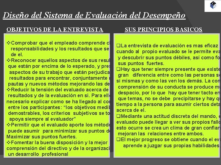 Diseño del Sistema de Evaluación del Desempeño OBJETIVOS DE LA ENTREVISTA SUS PRINCIPIOS BASICOS