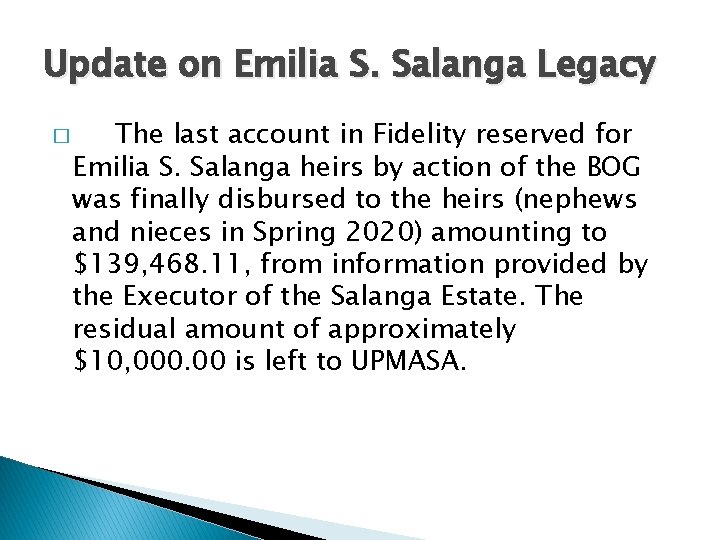 Update on Emilia S. Salanga Legacy � The last account in Fidelity reserved for