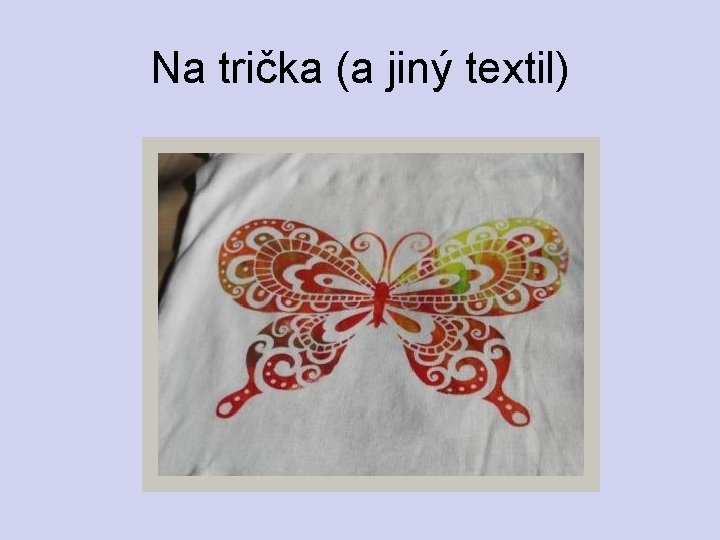 Na trička (a jiný textil) 