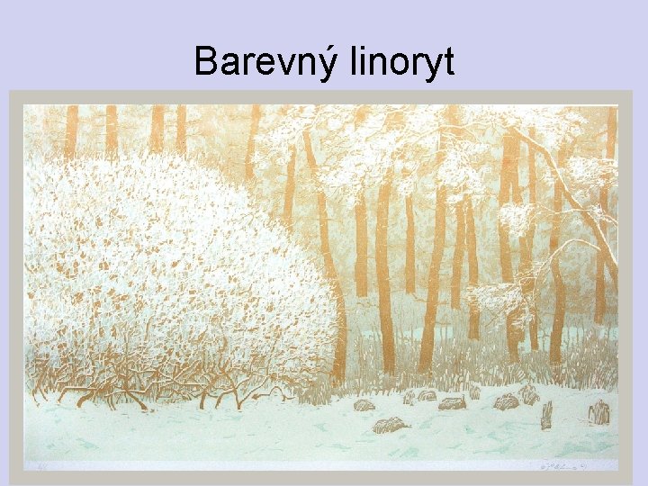 Barevný linoryt 