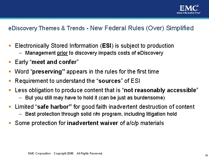 e. Discovery Themes & Trends - New Federal Rules (Over) Simplified Electronically Stored Information