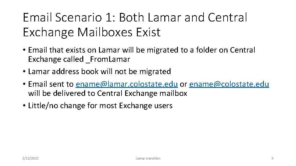 Email Scenario 1: Both Lamar and Central Exchange Mailboxes Exist • Email that exists