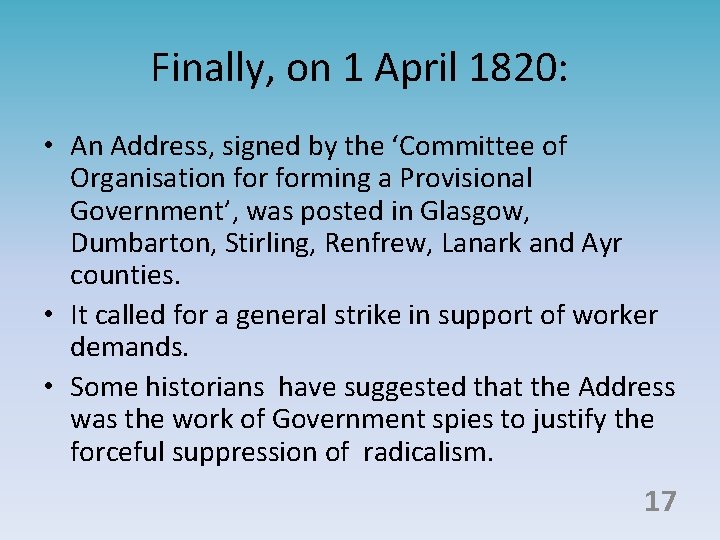 Finally, on 1 April 1820: • An Address, signed by the ‘Committee of Organisation