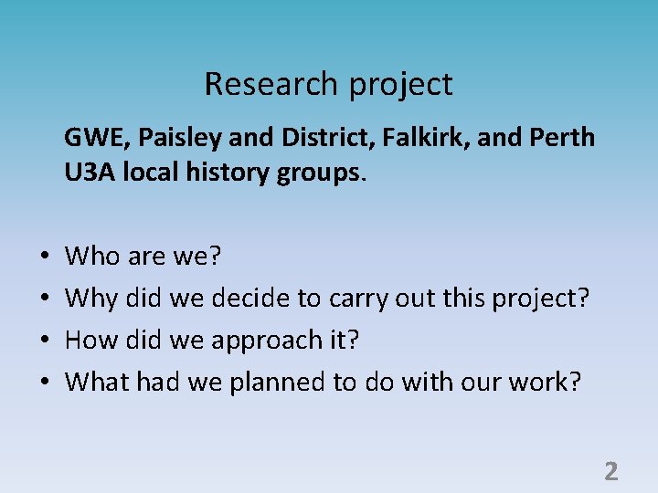 Research project GWE, Paisley and District, Falkirk, and Perth U 3 A local history