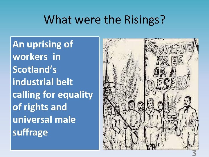 What were the Risings? An uprising of workers in Scotland’s industrial belt calling for