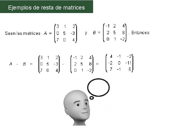 Ejemplos de resta de matrices 