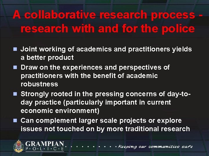 A collaborative research process research with and for the police n Joint working of