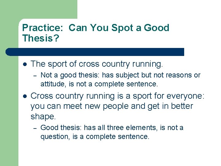 Practice: Can You Spot a Good Thesis? l The sport of cross country running.