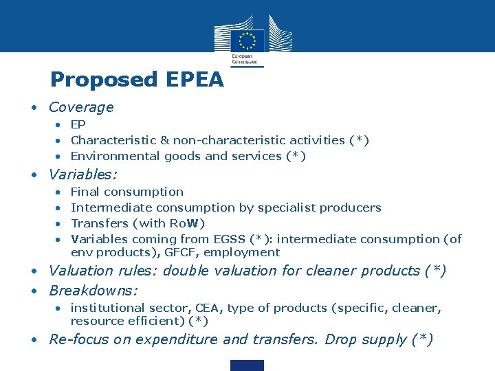 Proposed EPEA • Coverage • EP • Characteristic & non-characteristic activities (*) • Environmental