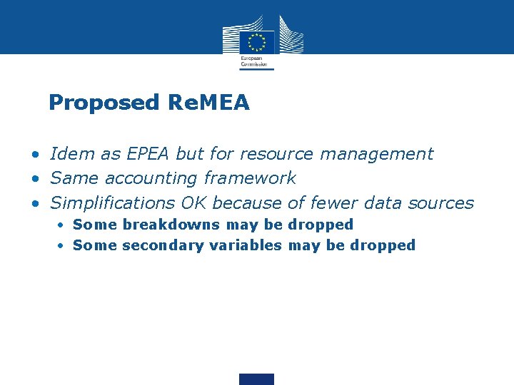 Proposed Re. MEA • Idem as EPEA but for resource management • Same accounting