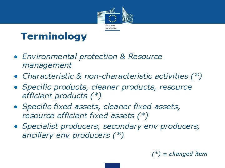 Terminology • Environmental protection & Resource management • Characteristic & non-characteristic activities (*) •