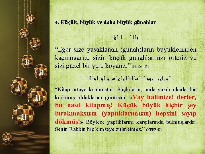  ﺍﻟ 4. Küçük, büyük ve daha büyük günahlar ﺍﻟ ﺍ ﺍ ﻳﺍ ﺍﻟ