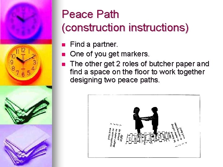 Peace Path (construction instructions) n n n Find a partner. One of you get Peace Path (construction instructions) n n n Find a partner. One of you get
