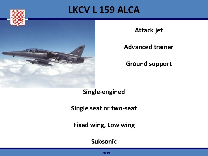 LKCV L 159 ALCA Attack jet Advanced trainer Ground support Single-engined Single seat or