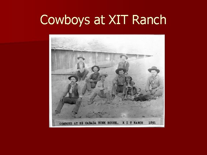 Cowboys at XIT Ranch 