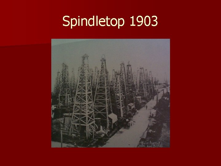 Spindletop 1903 
