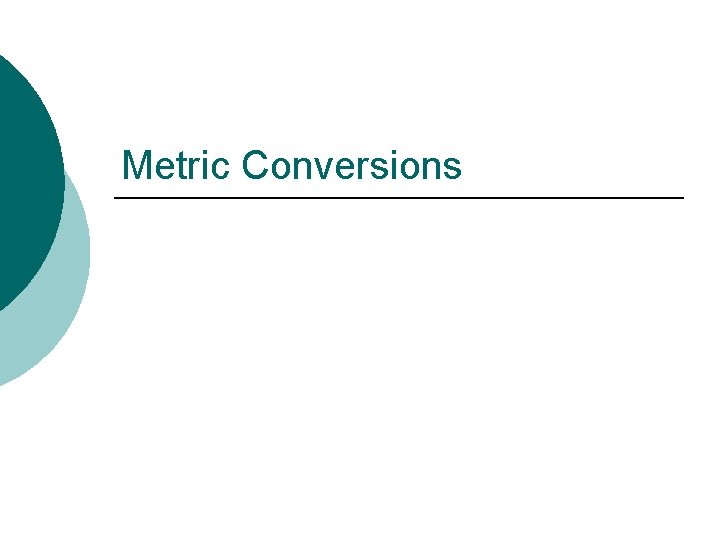 Metric Conversions 