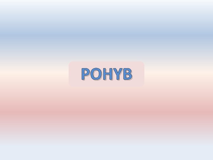 POHYB 