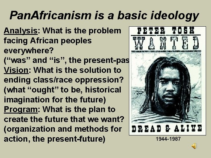 Pan. Africanism is a basic ideology Analysis: What is the problem facing African peoples