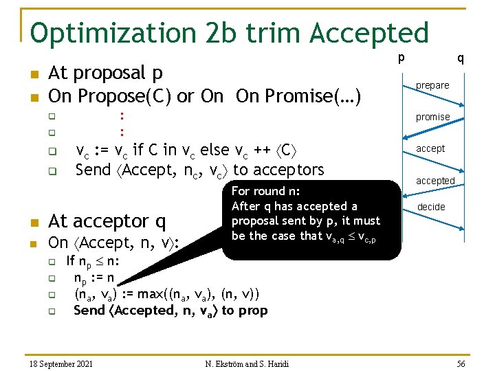 Optimization 2 b trim Accepted n n At proposal p On Propose(C) or On