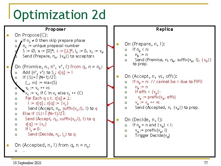 Optimization 2 d n Proposer On Propose(C): q q n n On Prepare, n,