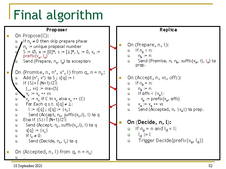 Final algorithm n Proposer On Propose(C): q q n n q q q Add