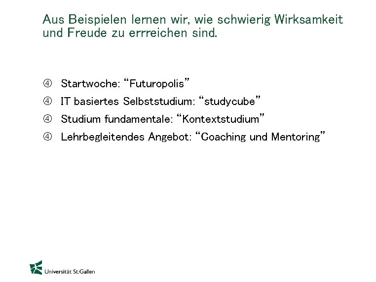 Aus Beispielen lernen wir, wie schwierig Wirksamkeit und Freude zu errreichen sind. Startwoche: “Futuropolis”