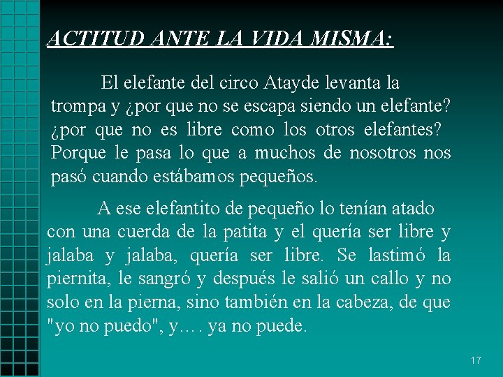 ACTITUD ANTE LA VIDA MISMA: El elefante del circo Atayde levanta la trompa y