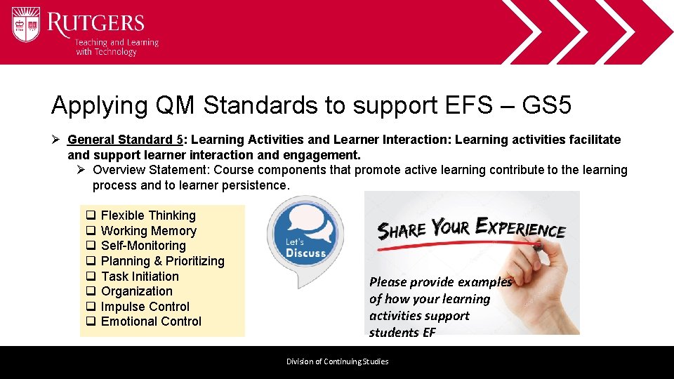 Applying QM Standards to support EFS – GS 5 Ø General Standard 5: Learning