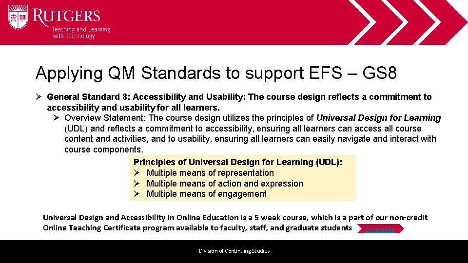 Applying QM Standards to support EFS – GS 8 Ø General Standard 8: Accessibility