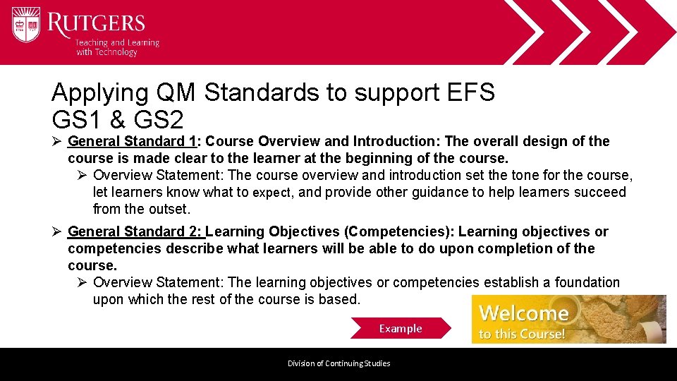 Applying QM Standards to support EFS GS 1 & GS 2 Ø General Standard