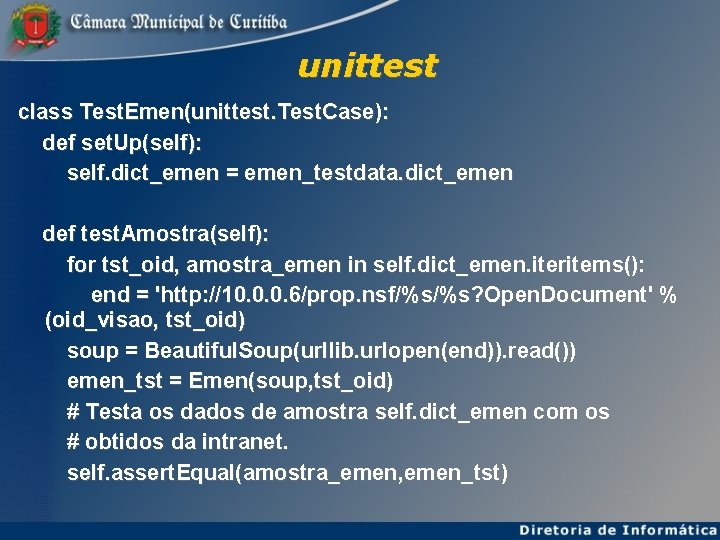 unittest class Test. Emen(unittest. Test. Case): def set. Up(self): self. dict_emen = emen_testdata. dict_emen