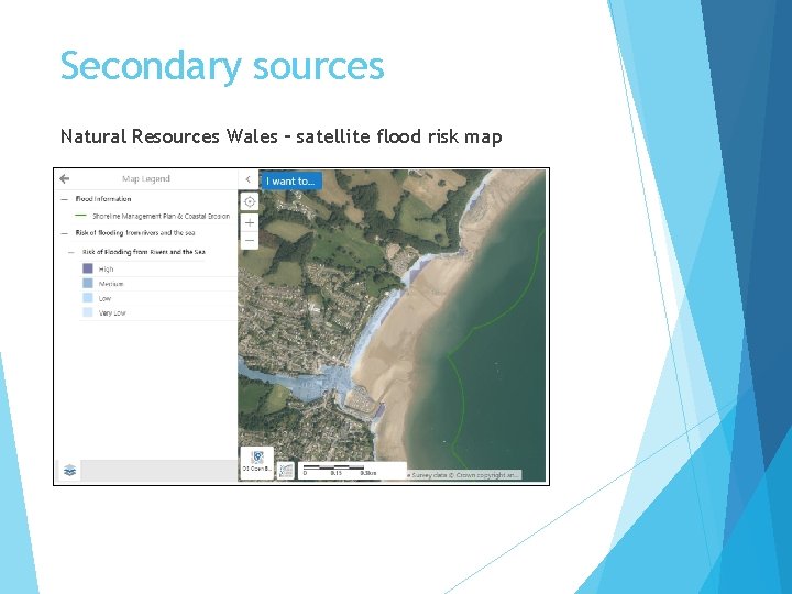 Secondary sources Natural Resources Wales – satellite flood risk map 