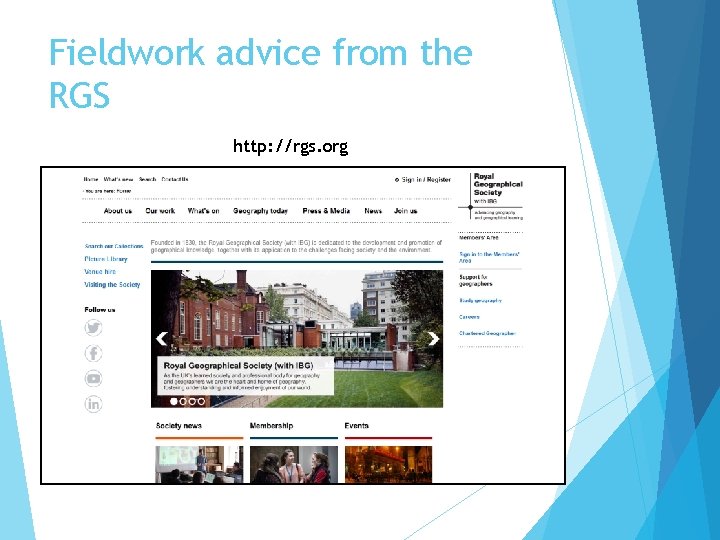 Fieldwork advice from the RGS http: //rgs. org 