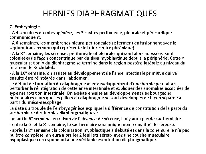 HERNIES DIAPHRAGMATIQUES C- Embryologie A 4 semaines d’embryogénèse, les 3 cavités péritonéale, pleurale et