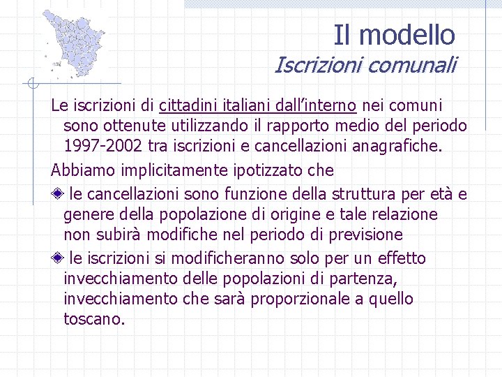 Il modello Iscrizioni comunali Le iscrizioni di cittadini italiani dall’interno nei comuni sono ottenute