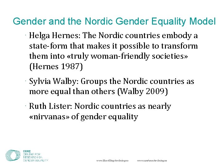 Gender and the Nordic Gender Equality Model · Helga Hernes: The Nordic countries embody
