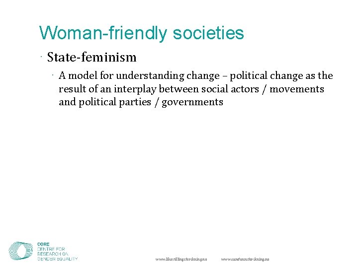 Woman-friendly societies · State-feminism · A model for understanding change – political change as