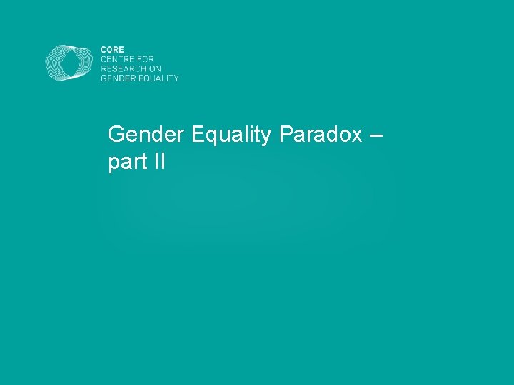 Gender Equality Paradox – part II 