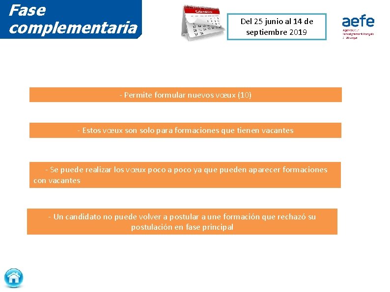 Fase complementaria Del 25 junio al 14 de septiembre 2019 - Permite formular nuevos