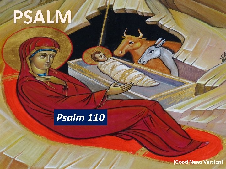 PSALM Psalm 110 (Good News Version) 